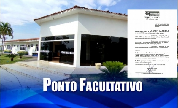 Prefeitura de Rosário Oeste decreta ponto facultativo para esta sexta-feira dia (03) de novembro de 2023.