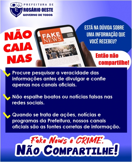 A Prefeitura de Rosário Oeste, alerta a população para que NÃO CAIA NAS FAKE NEWS!