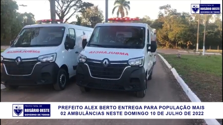 Mais duas ambulâncias entregue em Rosário Oeste pelo prefeito Alex Berto